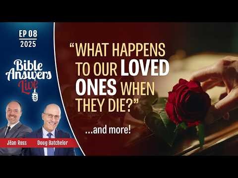 EP 8 | Bible Answers Live | Pastor Doug Batchelor and Jëan Ross (03/02/2025)
