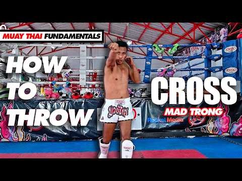 How to Throw the Cross in Muay Thai | Muay Thai Technique