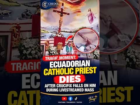 TRAGIC MOMENT:Ecuadorian Catholic Priest Dies After Crucifix Falls During Livestreamed Mass #shorts