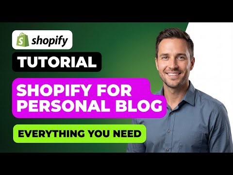 How to Use Shopify for a Personal Blog Everything You Need to Know!