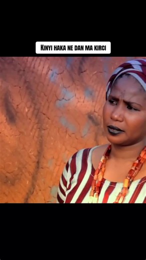 Latest Hausa Traditional Drama Skit — Kinyi Haka Ne Dan Ma Kirci