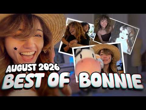 Bonnie Moments of August you CAN NOT MISS! (Bonnie's Most Popular Clips – August 2026)