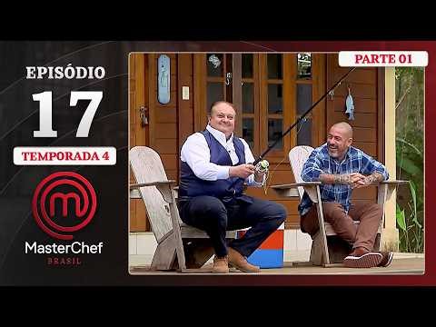 EP. 17 - 1/5: Pescaria (de verdade) e pain perdu | Temp. 04 | MASTERCHEF BRASIL