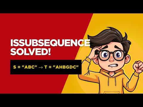LeetCode isSubsequence Problem Solved in 5 Minutes | Beginner Friendly Tutorial