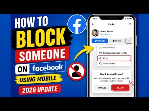 How to Block Someone on Facebook Using Mobile (2026 Update) | Facebook Block Settings