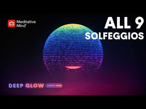 All 9 SOLFEGGIOS 》174Hz to 963Hz 》Full Night Healing 》Whole Body Aura Cleanse || DEEP GLOW