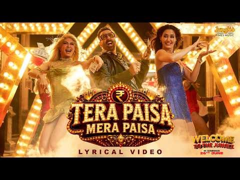 Tera Paisa Mera Paisa (Lyrical Video) | Welcome To The Jungle| Akshay Kumar, Disha Patani | New Song