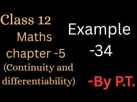 class 12 Maths Chapter 5 Example -34 | continuity and differentiability