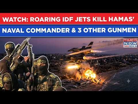 IDF's MONSTER Strikes Kill Hamas' Naval Commander & 3 Other Gunmen In Blazing Gaza Ops, Watch