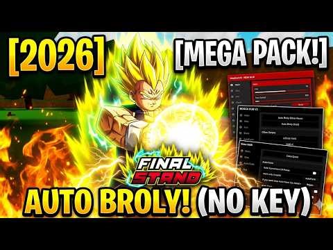 [2026] Dragon Ball Final Stand Script | 3 HUBS (Auto Broly + Auto Farm + Troll) NO KEY✔🔥