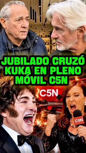 RETIREE CROSSED KUKA IN THE MIDDLE OF A C5N BROADCAST #milei #javiermilei