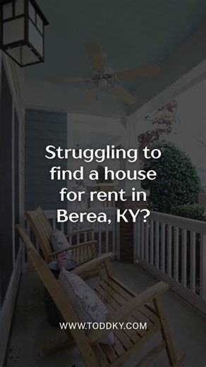 How to Find a House for Rent in Berea, KY When Inventory Is Limited 🏡