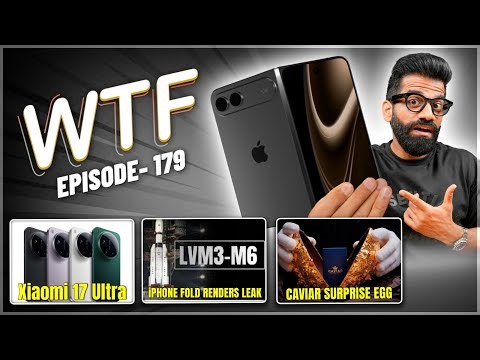 iPhone Fold Leak | Xiaomi 17 Ultra | ISRO LVM3 | Gold Egg iPhone | Episode 179 | Technical Guruji🔥🔥🔥