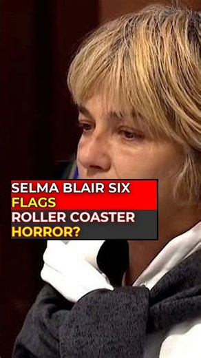 Selma Blair Six Flags Shocking News: Selma Blair Arrested & Six Flags Disaster