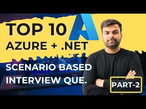 Azure for .NET Developers: DevOps, ASP.NET Core & Dotnet Interview Questions All Experience Levels