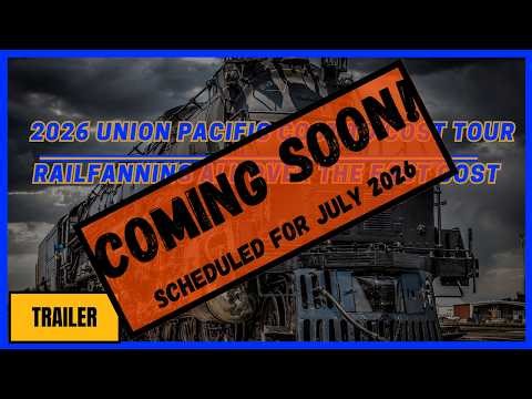 2026 Union Pacific Coast to Coast Tour |Trailer Video|