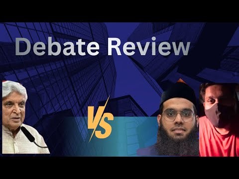 Debate Review: Mufti Shamail Nadvi Vs Javed Akhtar - Does God Exist