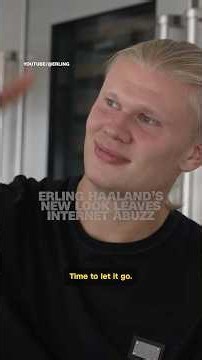 Erling Haaland’s new look leaves internet abuzz