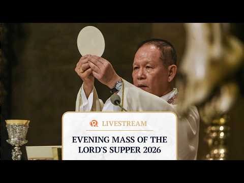 LIVESTREAM: Evening Mass of the Lord’s Supper | Maundy Thursday 2026
