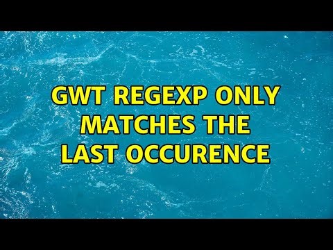 GWT regexp only matches the last occurence