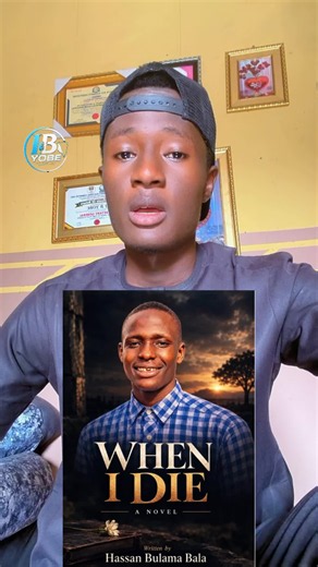 Labarin Hassan Bulama Bala: Marubucin Littafin 'WHEN I DIE'