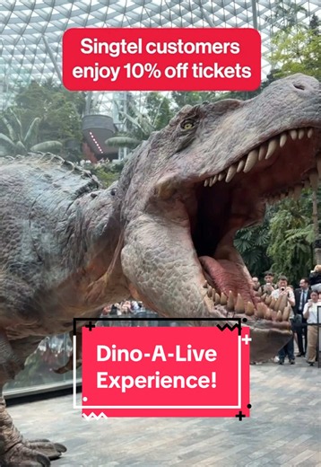 Catch this deal before it goes extinct! 🦖🌋☄️ Singtel customers enjoy 10% off tickets to DINO-A-LIVE PREMIUM｜DINOSAUR ODYSSEY. 📅 3–6 Dec 2026 📍 Resorts World Convention Centre 🎟️Limited to the first 1,000 tickets! Redeem via My Singtel app > View your rewards > Experiences #hellopossibilities