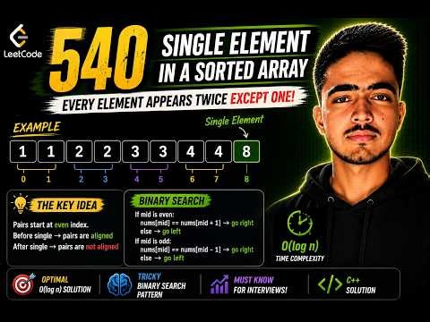 LeetCode 540 | Binary Search Pattern | O(log n)