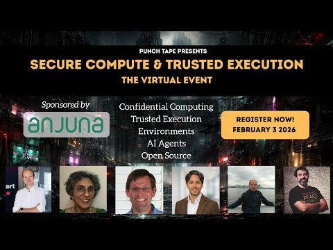 Secure Compute & Trusted Execution #ConfidentialComputing