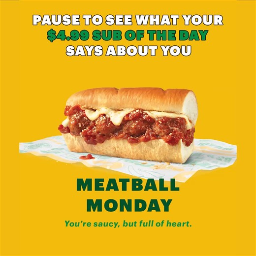 Which Sub of the Day did you get? Try a different 6-inch sub for just $4.99 every day of the week. | Subway