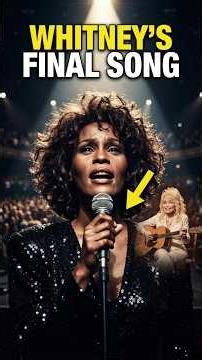 The Untold Story of Whitney Houston's 'I Will Always Love You'
