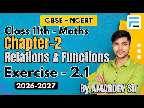 CBSE Class 11 Maths Chapter 2 Exercise 2.1 | Relations and Functions | NCERT Solutions 2026-27