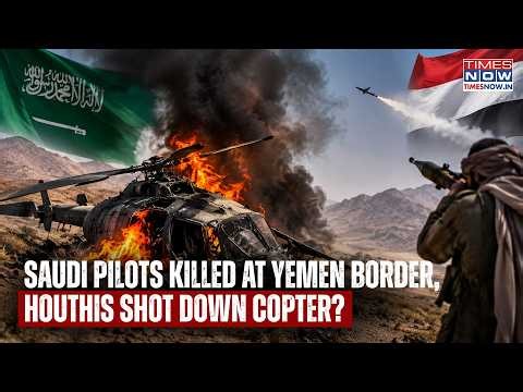 SAUDI VS HOUTHI: Helicopter Crash At Yemen Border Kills 2 Pilots, Rebels Claim Attack On Aircraft