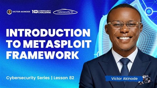 LESSON 82: Introduction to Metasploit Framework | Abah Austus Chinedu