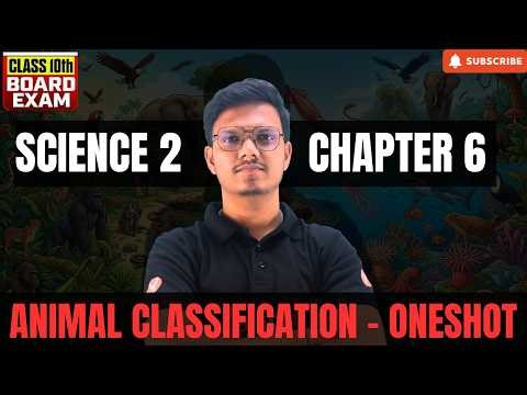 Science 2 Class 10 Chapter 6 One Shot | Animal Classification Class 10th One Shot MH Board 2026