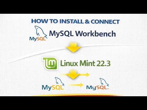 How to Install MySQL Workbench on Linux Mint 22.3 and conenct MySQL server|2026 Update