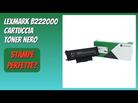 RECENSIONE (2026) : Lexmark B222000 Cartuccia Toner Nero. DETTAGLI