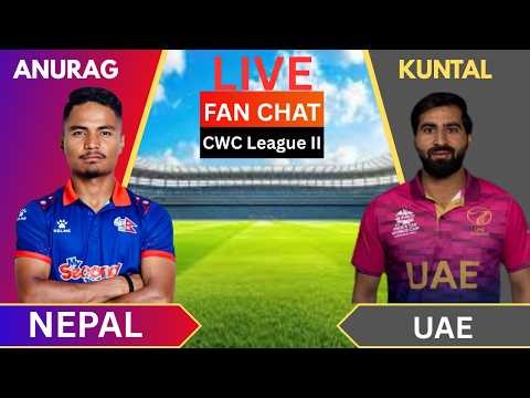 Nepal Vs United Arab Emirates |98th Match| NEP Vs UAE| Live Score | FAN CHAT | CWC League-2 2023-27