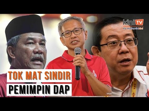 Tok Mat sindir DAP - Tunggu giliran kes terowong Pulau Pinang pula