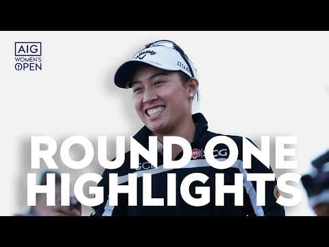 Round One Highlights | AIG Women's Open 2026 | Royal Lytham & St Annes