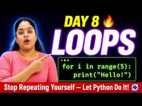 Python Day 8: LOOPS Masterclass 🔁 | for, while, break, continue + Real Projects!