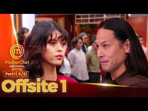 Akankah Tim Merah Ambil Andil Spike? | Offsite 1 Part 1 (6/6) | MASTERCHEF INDONESIA SEASON 13