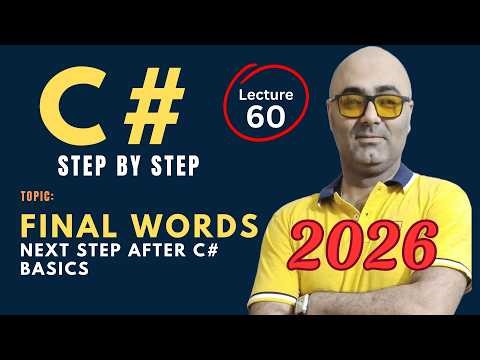 C# Next stage – Beginner Friendly Tutorial – Csharp programming 2026