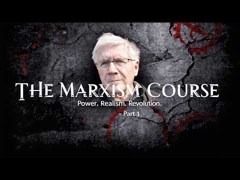 Marxism: The Complete Masterclass | Raymond Geuss - The Realist’s Guide to Marxism - Part 1