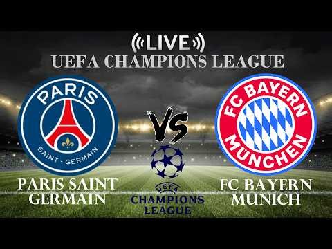 🔴Paris Saint Germain vs FC Bayern Munich | UEFA Champions League | Live Score