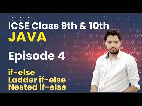 ICSE Java Programming | Class 9 & 10 | Episode 4 | if-else Statement in Java
