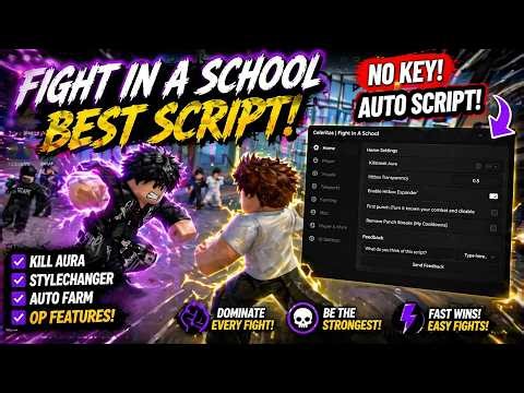 BEST Fight In A School Script 2026 🔥 KEYLESS! AUTO FARM + KILL AURA + STYLE CHANGER (PC & MOBILE) 😈