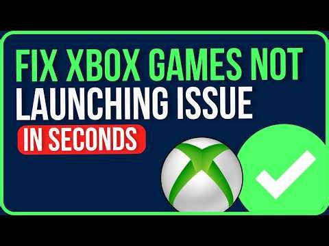 XBOX GAMES NOT LAUNCHING 2026 [FIXED] | Xbox App Games Not Working Problem
