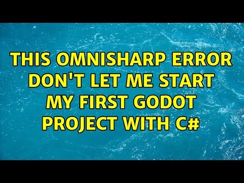 This Omnisharp error don't let me start my first Godot project with C# (2 Solutions!!)