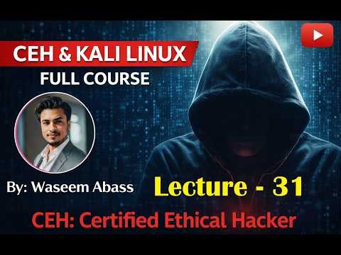 Ethical Hacking (CEH) Full Course | Lecture- 31/36 | Complete Training Wassem Abass #video #shorts