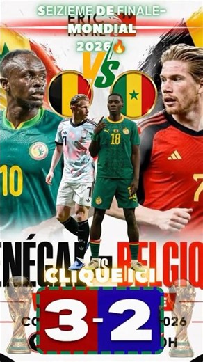 BELGIQUE VS SENEGAL : 16e DE FINALE-MONDIAL 2026 trouver le score, Résumé du match #short #BELSEN